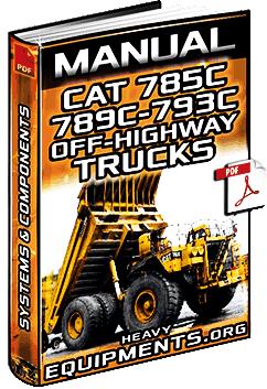 Caterpillar 785C, 789C & 793C Trucks Manual