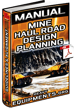 Guidelines for Mine Haul Road Design Manual Download