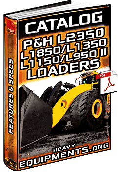 P&H L2350, L1850, L1350, L1150 & L950 II Mining Loaders Catalogue