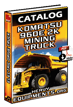 Komatsu 960E-2K Mining Truck Catalogue