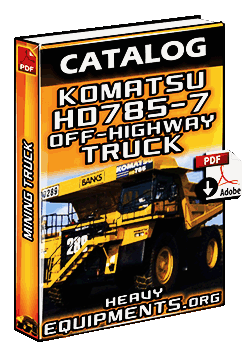 Komatsu HD785-7 Off-Highway Truck Catalogue Download