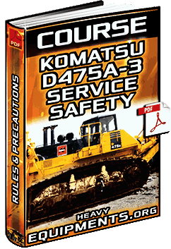 Komatsu D475A-3 Bulldozer Safety Course