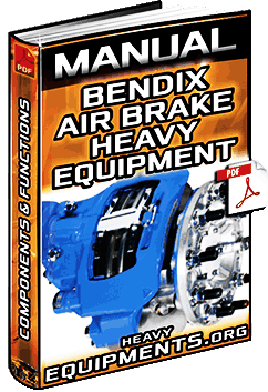 Bendix Air Brake System for Heavy Equipment Manual