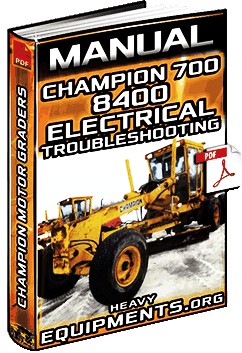 8400 Electrical Troubleshooting for Champion 700 Series Motor Graders Manual