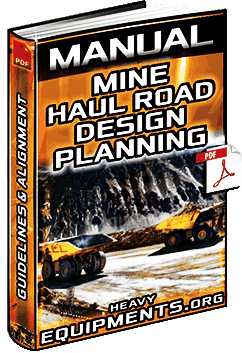 Guidelines for Mine Haul Road Design Manual