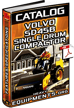 Specalog for Volvo SD45B Single Drum Compactor - Features & Technical Specs