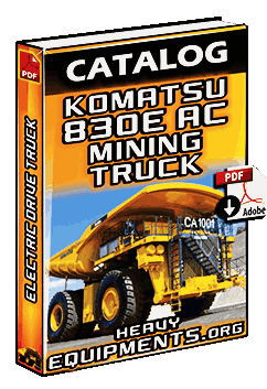 Komatsu 830E-AC Mining Truck (Electric Drive Truck) Technical Specifications