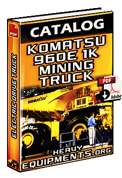 Catalogue: Komatsu 960E 1K Mining Truck (Electric Drive Truck)
