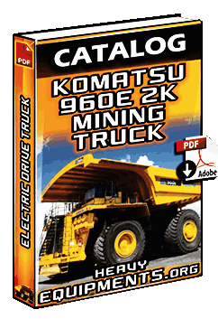 Komatsu 960E-2K Mining Truck - Electric Drive Truck Specifications