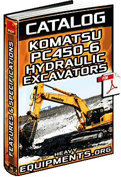 Specalog: Komatsu PC450-6 Hydraulic Excavator – Features & Specs