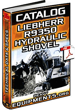 Specalog: Liebherr R9350 Hydraulic Shovel – Technical Data & Specifications
