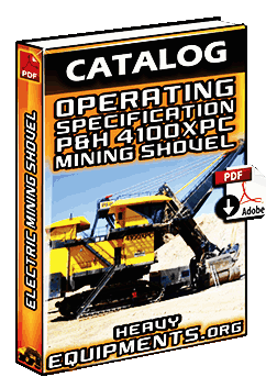Catalogue Operating Specifications P&H 4100XPC Electric Mining Shovel