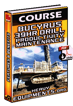Course of Bucyrus 39HR Drill: Increased Productivity and Decreased Maintenance