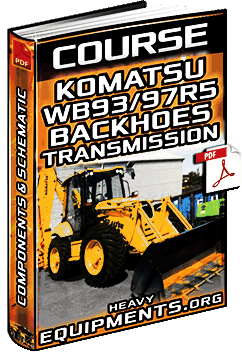 Course: Komatsu WB93/97R-5 Backhoes Transmission - Components & Schematics