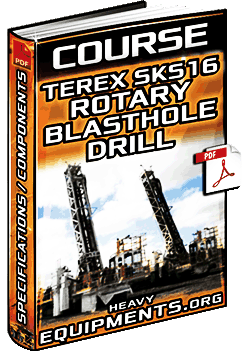 Course: Terex SKS16 Rotary Blasthole Drill – Specifications & Components