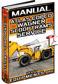 Manual: Atlas Copco Wagner Scooptrams Service - Component, Systems & Operation