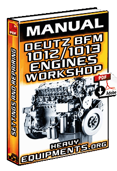 Deutz BFM1012 and BFM1013 Engines Workshop Manual