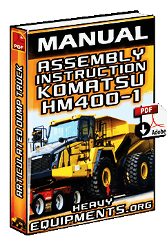 Manual: Field Assembly Instruction of Komatsu HM400-1 Articulated Dump Truck