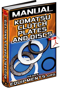 Guide: Reusable Parts of Komatsu Clutch Plates and Discs – Failure & Diagnosis
