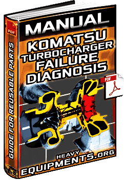 Manual: Reusable Parts of Komatsu Turbocharger – Failure, Diagnosis, Causes