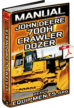 Technical Manual for John Deere 700H Crawler Dozer - Systems & Components