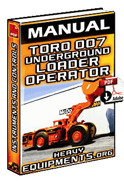 Toro 007 Underground Loader Operator's Manual - Safety & Operation Instructions